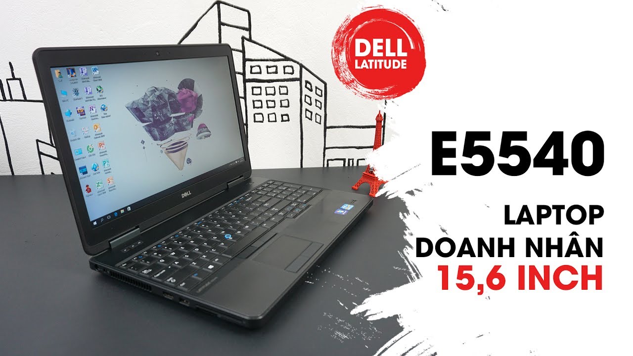 Dell latitude E5540 sản xuất năm nào